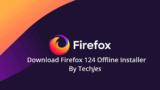 Download Firefox 124 Offline Installer 2024 Updated 121